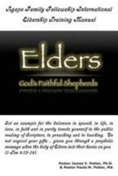 Paperback Agape Family Fellowship International: Eldership Training Manual Book