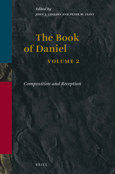 Paperback Book of Daniel, Volume 2 Composition and Reception Book