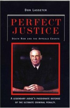 Paperback Perfect Justice: Death Row and the Appeals Court Book