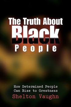 Paperback The Truth about Black People Book