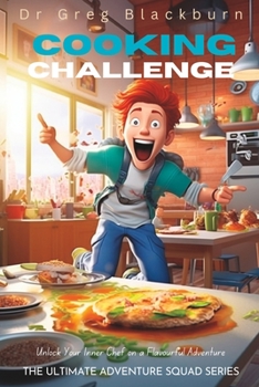 Paperback Cooking Challenge: Unlock Your Inner Chef on A Flavourful Adventure Book