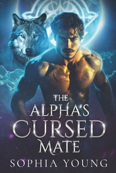 Paperback The Alpha's Cursed Mate: An Enemies to Lovers Wolf Shifter Paranormal Romance Book