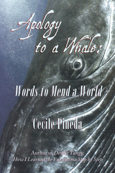 Paperback Apology to a Whale: Words to Mend a World Book