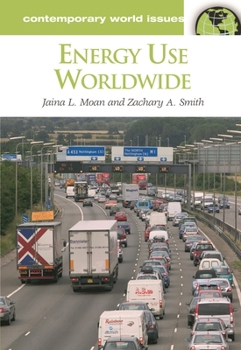 Hardcover Energy Use Worldwide: A Reference Handbook Book