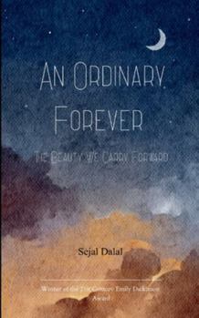 Paperback An Ordinary Forever The Beauty We Carry Forward Book