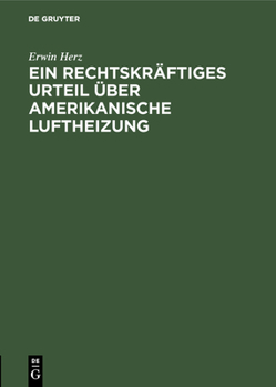 Hardcover Ein Rechtskräftiges Urteil Über Amerikanische Luftheizung [German] Book