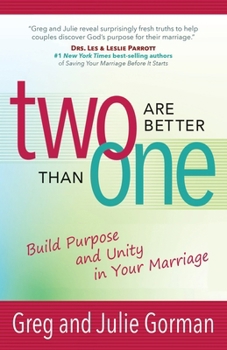 Paperback Two Are Better Than One: Build Purpose and Unity in Your Marriage Book