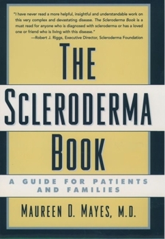 Hardcover The Scleroderma Book: A Guide for Patients and Families Book