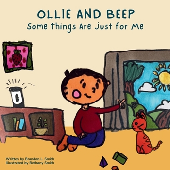 Paperback Ollie and Beep: Some Things Are Just for Me Book