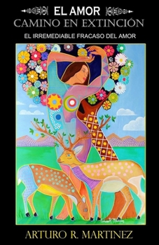 EL AMOR CAMINO EN EXTINCIÓN