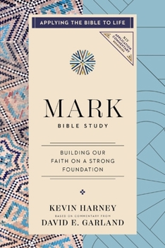 Paperback Mark Bible Study: Building Our Faith on a Strong Foundation Book