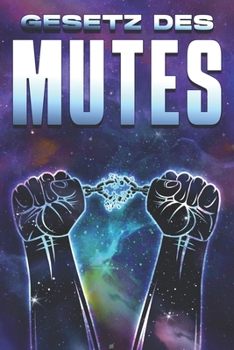 Paperback Gesetz des Mutes: Die Gesetze des Universums #30 [German] Book