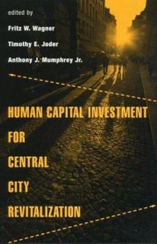 Hardcover Human Capital Investment for Central City Revitalization Book