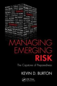 Paperback Managing Emerging Risk: The Capstone of Preparedness Book