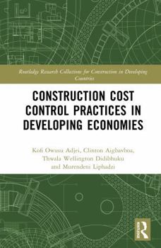 Hardcover Construction Cost Control Practices in Developing Economies Book