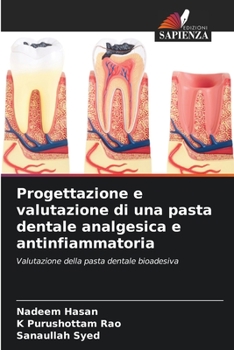 Paperback Progettazione e valutazione di una pasta dentale analgesica e antinfiammatoria [Italian] Book