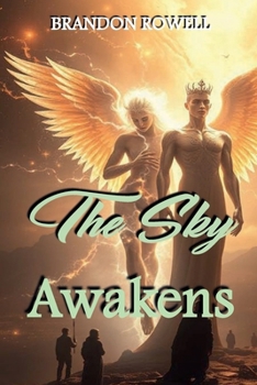 The Sky Awakens