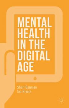 Hardcover Mental Health in the Digital Age Book