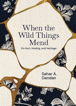 Paperback When the Wild Things Mend Book
