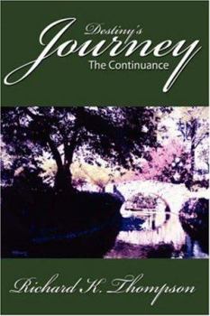 Paperback Destiny's Journey: The Continuance Book