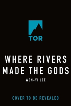 Hardcover Where Rivers Made the Gods (The Butterfly Duet, 2) Book