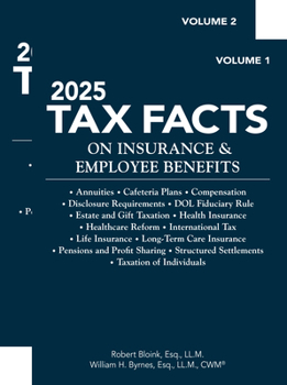 Paperback 2025 Tax Facts on Insurance & Employee Benefits (Volumes 1 & 2) Book