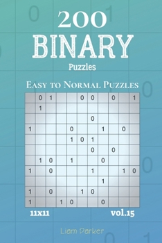 Paperback Binary Puzzles - 200 Easy to Normal Puzzles 11x11 vol.15 Book