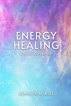 Paperback Energy Healing: A Brief Overview Book