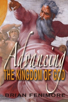 Paperback Advancing the Kingdom of God-book Book