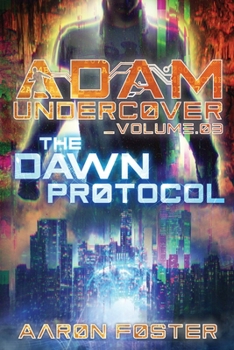 Paperback Adam Undercover, The Dawn Protocol Book