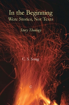 Paperback In the Beginning Were Stories, Not Texts: Story Theology Book