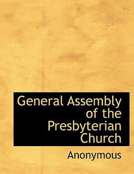 Paperback General Assembly of the Presbyterian Church [Large Print] Book