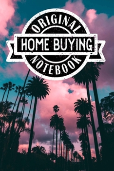 Paperback Original Home Buying Notebook: Lined Organizer/Diary/Journal Book