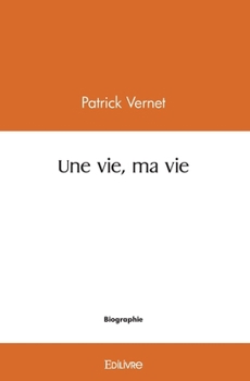 Paperback Une vie, ma vie [French] Book