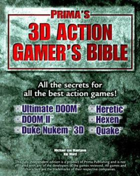 Paperback 3D Action Gamer's Bible: Strategies, Secrets & Cheats for the Most Popular 3D Action Games Book