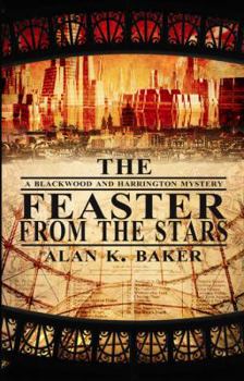 The Feaster From the Stars - Book #2 of the Blackwood and Harrington