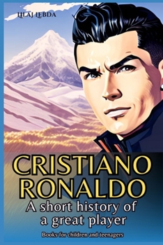 Paperback Cristiano Ronaldo: A short history of a great player Book