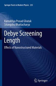 Paperback Debye Screening Length: Effects of Nanostructured Materials Book