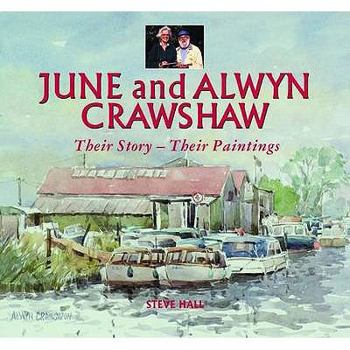 Hardcover June and Alwyn Crawshaw: Their Story - Their Paintings Book