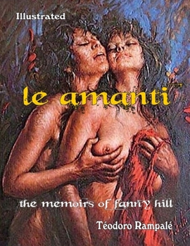 Paperback Le Amanti: The Memoirs Of Fanny Hill Book