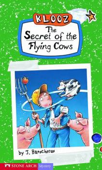 The Secret of the Flying Cows (Pathway Books) - Book  of the Klooz