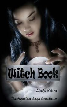 Witch Book - Book #2 of the Orgarlan Saga