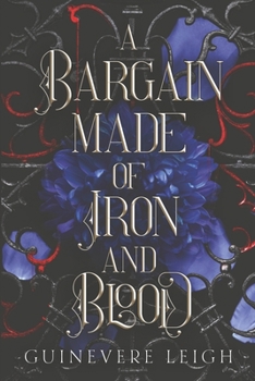 Paperback A Bargain Made of Iron and Blood Book