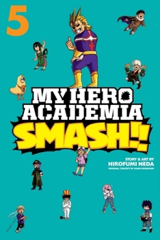 Paperback My Hero Academia: Smash!!, Vol. 5 Book