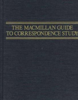 Hardcover The Macmillan Guide to Correspondence Study Book