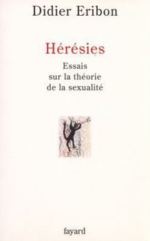 Paperback Hérésies: Essais sur la théorie de la sexualité [French] Book