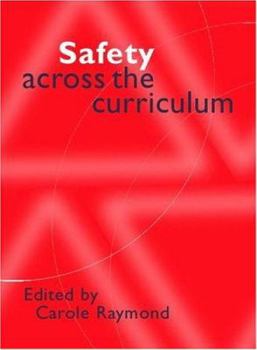 Paperback Safety Across the Curriculum: Key Stages 1 and 2 Book