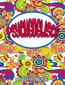 Paperback Psychedelisch: Malbuch Für Erwachsene: Stoner malbuch [German] Book