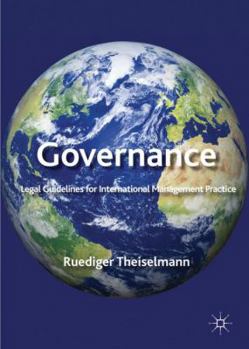 Hardcover Governance: Legal Guidelines for International Management Practice Book