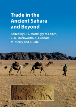Trade in the Ancient Sahara and Beyond - Book  of the Trans-Saharan Archaeology